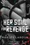 [Souls Trilogy 02] • Her Soul For Revenge